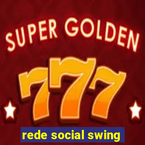 rede social swing